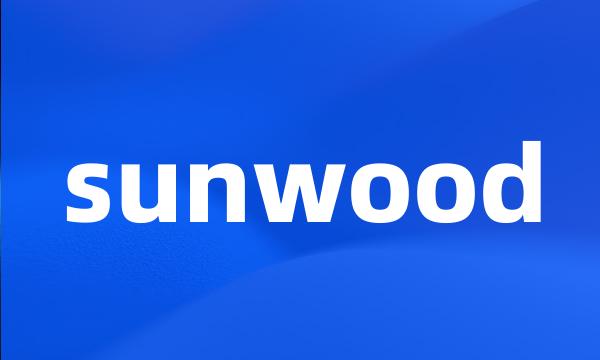 sunwood