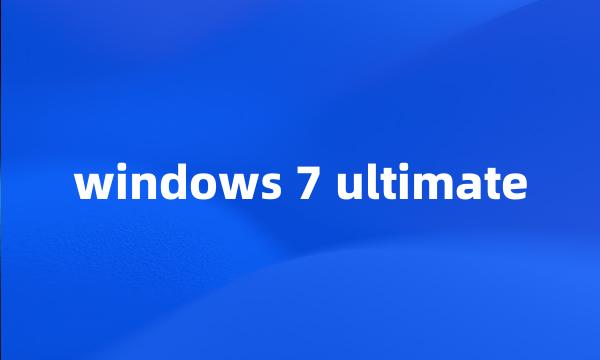 windows 7 ultimate