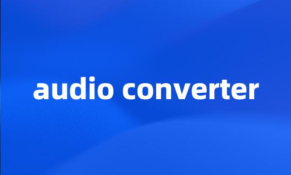 audio converter