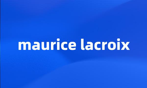 maurice lacroix