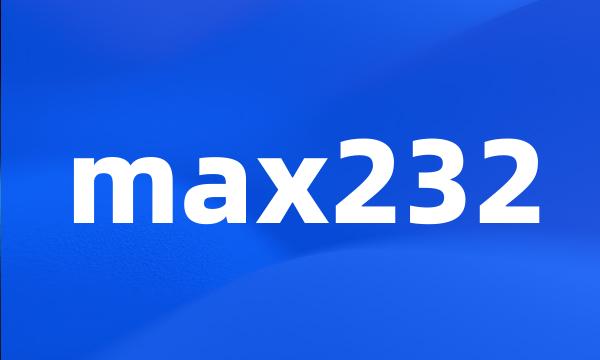 max232