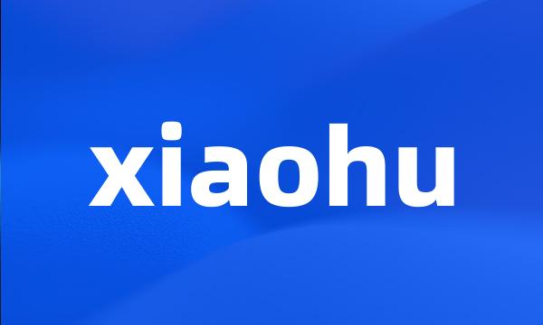 xiaohu