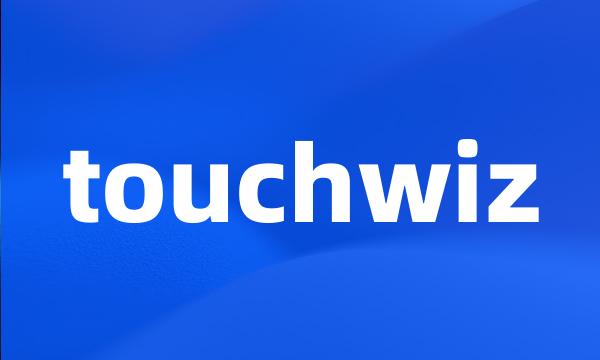 touchwiz