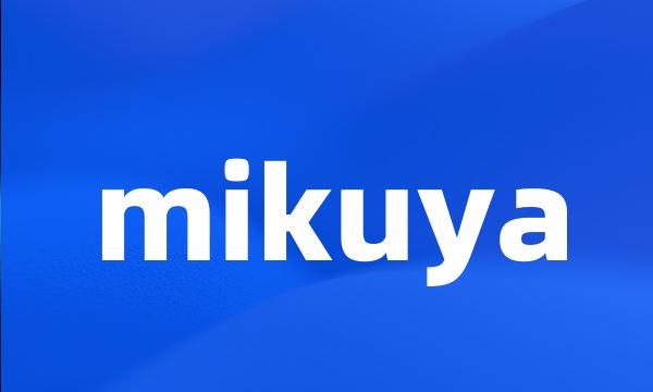 mikuya