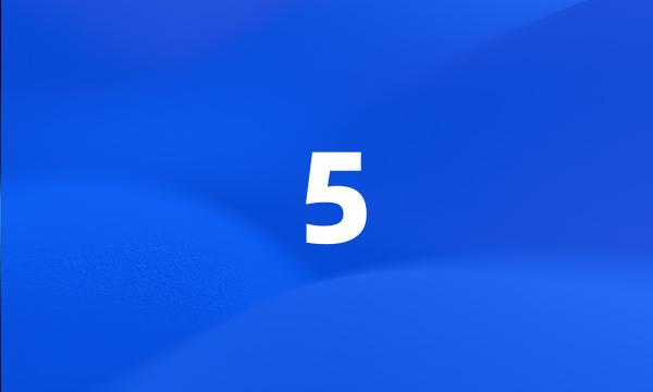 5