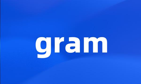 gram