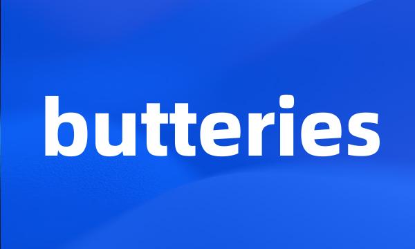 butteries