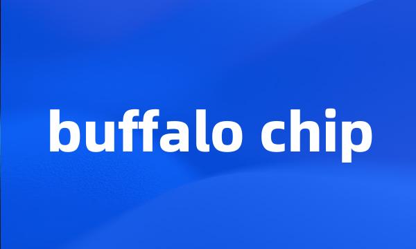 buffalo chip