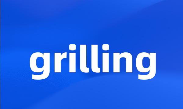 grilling