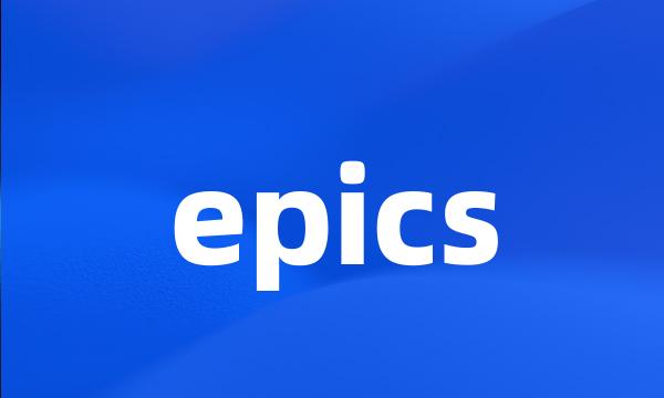 epics