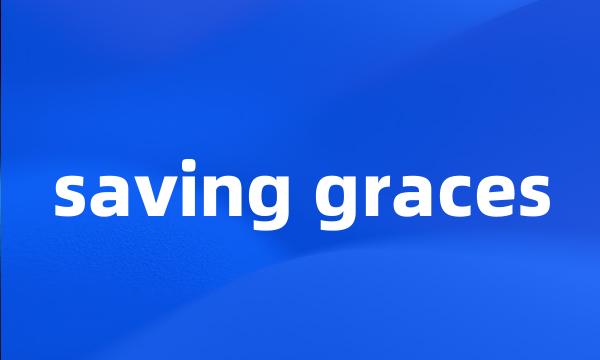 saving graces