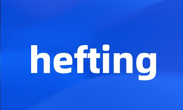 hefting