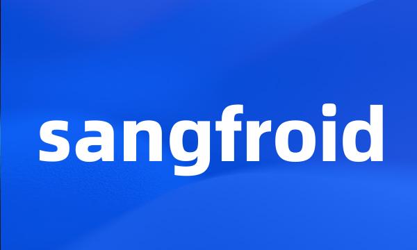 sangfroid