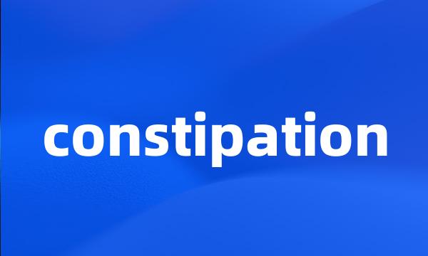 constipation