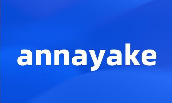 annayake