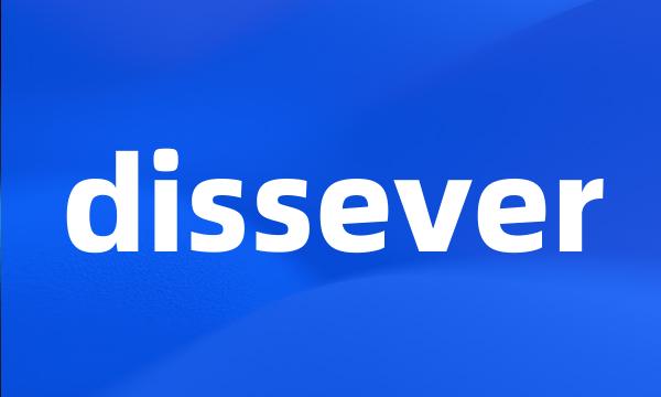 dissever