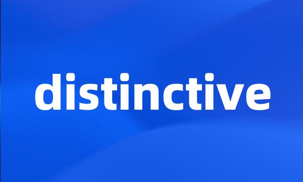 distinctive