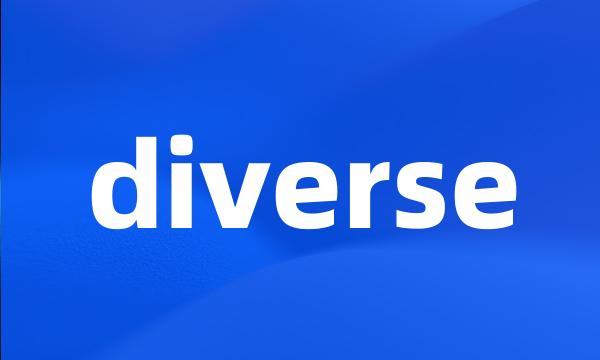 diverse