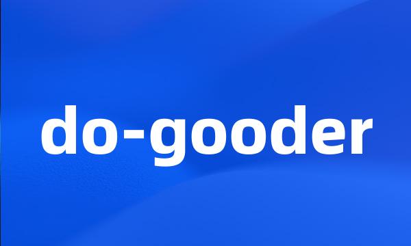 do-gooder