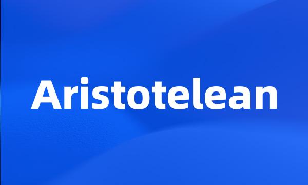 Aristotelean