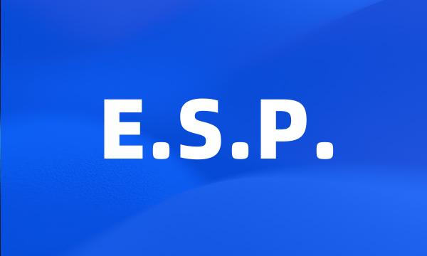 E.S.P.