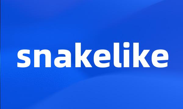 snakelike