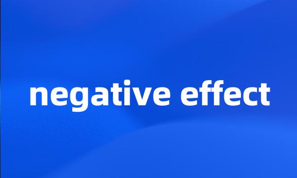 negative effect