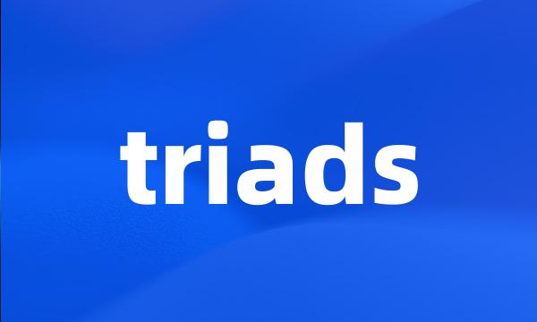 triads