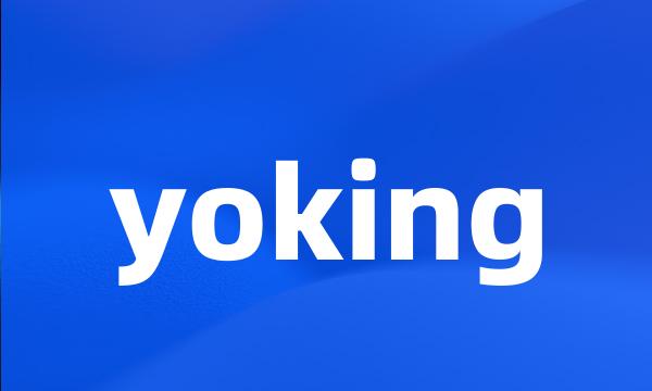 yoking