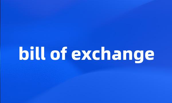 bill of exchange