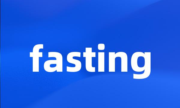 fasting