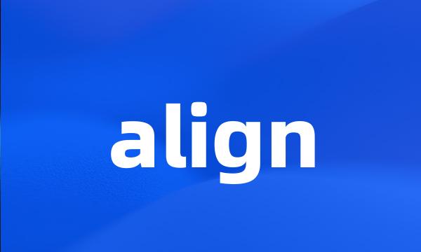 align