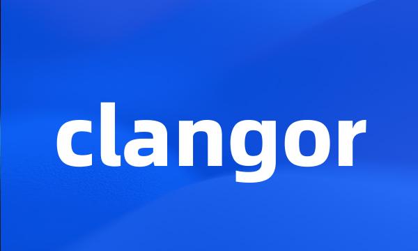 clangor