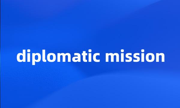 diplomatic mission