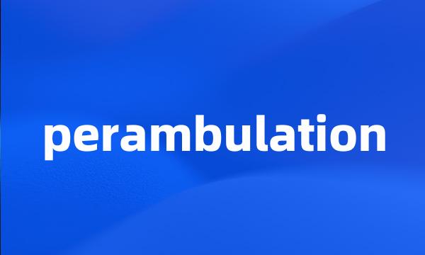 perambulation