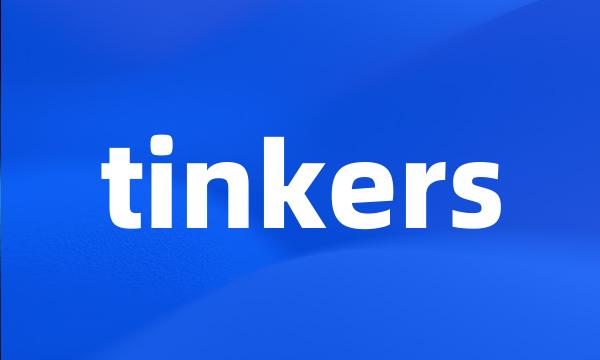 tinkers