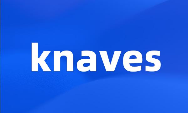 knaves