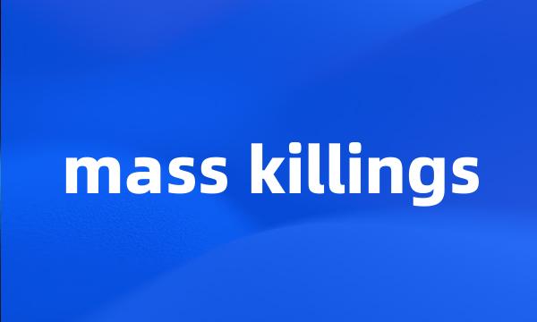 mass killings