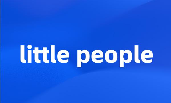 little people