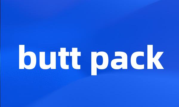 butt pack