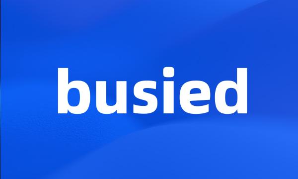 busied