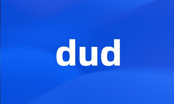 dud