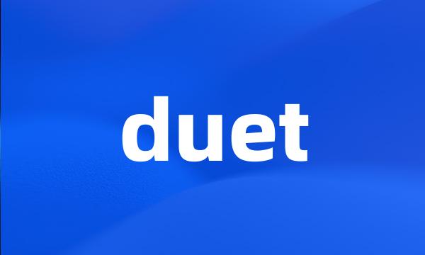 duet