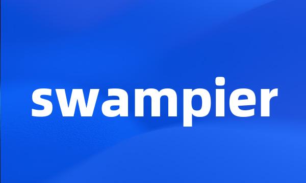 swampier