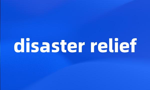 disaster relief