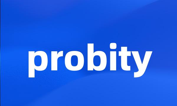 probity