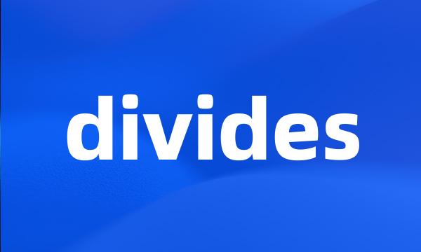 divides