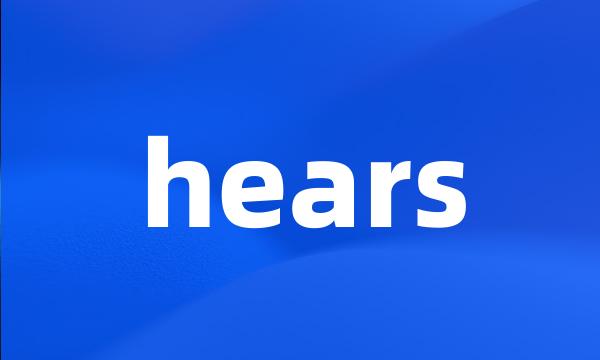 hears