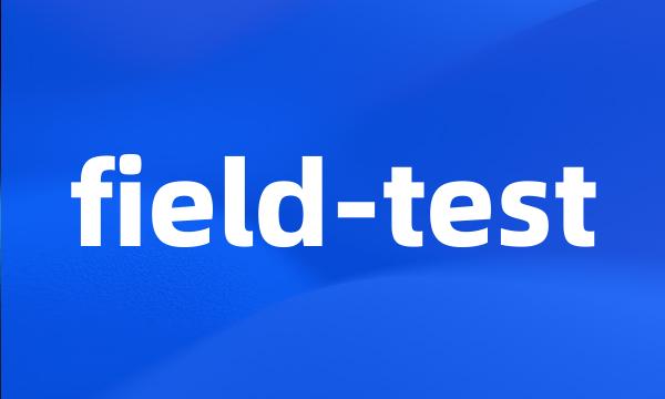 field-test