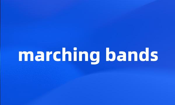 marching bands